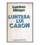 Lucian Blaga - Luntrea lui Caron - roman - 116083, Humanitas