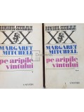 Margaret Mitchell - Pe aripile vantului, 2 vol. (Editia: 1970)
