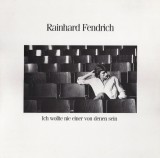 Vinil Rainhard Fendrich &ndash; Ich Wollte Nie Einer Von Denen Sein (VG++)
