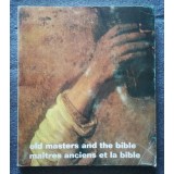 Old Masters and the Bible. Maitres anciens et la Bible (catalog, Ierusalim 1965)
