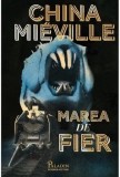 Marea de fier/China Mieville