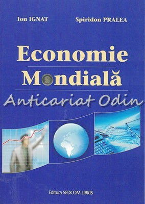 Economie Mondiala - Ion Ignat, Spiridon Pralea foto