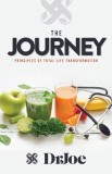 The Journey Principles of Total Life Transformation