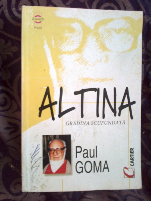 k0e Altina. Gradina Scufundata - Paul Goma