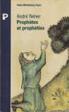 Andre Neher - Prophetes et propheties
