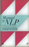 Manual NLP Joseph O'Connor - Ghid Dezvoltare Personala Curtea Veche 2012 Brosat 416 pagini