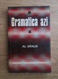 Alexandru Graur - Gramatica azi