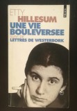 Etty Hillesum - Une vie bouleversee 1941-1943, suivi de Lettres de Westerbork