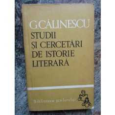 George Calinescu - Studii si cercetari de istorie literara