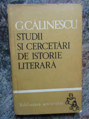 George Calinescu - Studii si cercetari de istorie literara foto