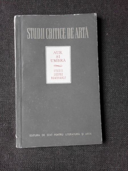 AUR SI UMBRA, STUDII CRITICE DE ARTA