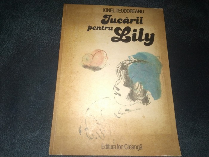IONEL TEODOREANU - JUCARII PENTRU LILY