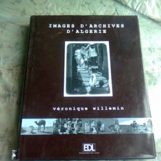 IMAGES D'ARCHIVES D'ALGERIE - VERONIQUE WILLEMIN (CARTE IN LIMBA FRANCEZA)
