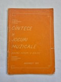 Culegere "C&icirc;ntece și jocuri muzicale pentru pionieri și școlari" - București, 1973