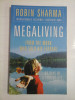 MEGALIVING - 30 days to a perfect life - Robin SHARMA