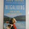 MEGALIVING - 30 days to a perfect life - Robin SHARMA