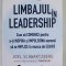 LIMBAJUL IN LEADERSHIP , CUM SA COMUNICI PENTRU A - TI INSPIRA SI IMPULSIONA OAMENII SA SE IMPLICE IN MUNCA DE ECHIPA de JOEL SCHWARTZBERG , 2023