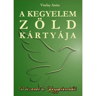 A kegyelem z&amp;ouml;ld k&amp;aacute;rty&amp;aacute;ja - 51 &amp;uuml;zenet a kegyelemből - Viszlay Anita foto