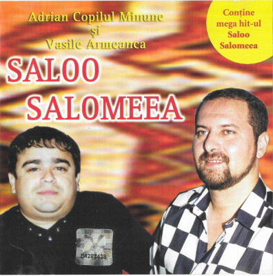 CD Adrian Copilul Minune Și Vasile Armeanca &amp;lrm;&amp;ndash; Saloo Salomeea, original foto