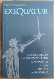 Exequatur Carol Mircea de Hohenzollern al Romaniei contra Mihai I de Romania