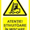 Placuta atentie stivuitoare in miscare