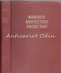 Manualul Arhitectului Proiectant II - Chitulescu Traian - Tiraj: 2630 Exemplare foto