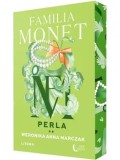 Precomanda - Perla. Seria Familia Monet. Partea a II-a/Weronika Anna Marczak