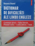 DICTIONAR DE DIFICULTATI ALE LIMBII ENGLEZE-ILEANA BAIRD, 2016