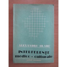 Alexandru Olaru - Interferente medico-culturale