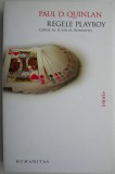 Regele Playboy. Carol al II-lea al Romaniei &ndash; Paul D. Quinlan
