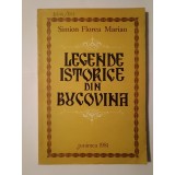 Simion Florea Marian - Legende istorice din Bucovina (ed. Paul Leu; ilustrații de Maria-Luiza Diaconescu)