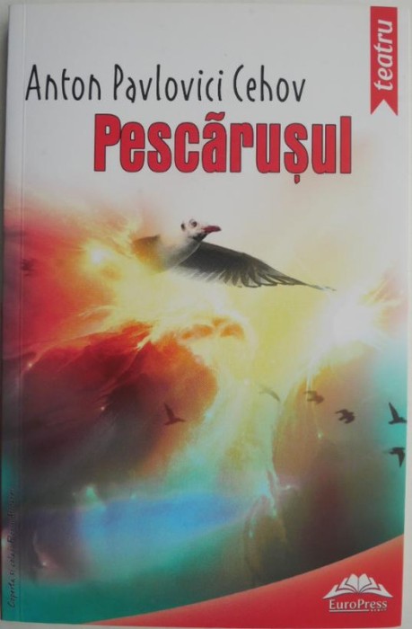 Pescarusul &ndash; A.P. Cehov / Pescarusul &ndash; Boris Akunin