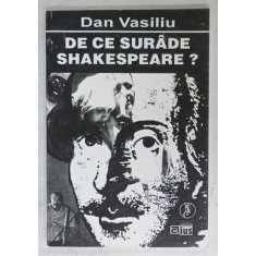 DE CE SURADE SHAKESPEARE ? de DAN VASILIU , 1994