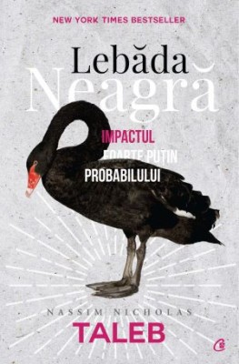 Lebada neagra - Nassim Nicholas Taleb foto