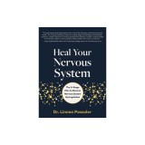 Heal Your Nervous System: The 5-Stage Plan to Reverse Nervous System Dysregulation