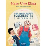 A nap, amikor a nagypapa t&ouml;nkretette a v&iacute;zforral&oacute;t - Marc-Uwe Kling