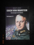 BENOIT LEMAY - ERICH VON MANSTEIN. STRATEGUL LUI HITLER volumul 2