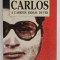 CARLOS A L &#039; ABRI DU RIDEAU DE FER par LASZLO LISZKAI , 1992