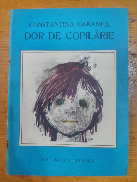 Dor de copilarie-Constantina Caranfil