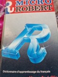 Micro Robert - Dictionnaire d&#039;apprentissage du francais