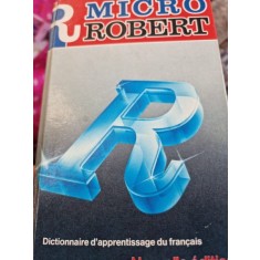 Micro Robert - Dictionnaire d&#039;apprentissage du francais