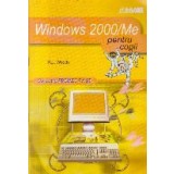 WINDOWS 2000/ME PENTRU COPII
