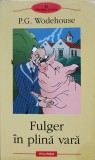 FULGER IN PLINA VARA-P.G. WODEHOUSE-274666