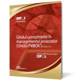 Ghidul cunoștințelor &icirc;n managementul proiectelor(Ghidul PMBok)