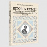 Istoria Romei. Republica intre regimurile politice personale si batalia de la Actium : (31 i.Cr.). Volumul III - Romulus Gidro, Aurelia Gidro
