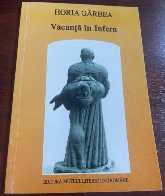 Horia G&amp;acirc;rbea - Vacanţă &amp;icirc;n Infern, vol. 2 foto