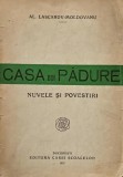 Casa din padure (Nuvele si povestiri) - Al. Lascarov-Moldovanu (coperta putin uzata)