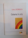 CULOAREA IN ARTA de LIVIU LAZARESCU 2009