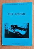 Mecanisme. Bucuresti, 2012 - Constantin Ocnarescu, Maria Ocnarescu, Alta editura