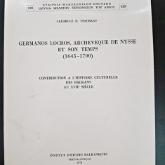 Germanos Locros, Archeveque de Nysse et Son Temps (1645-1700) - Cleobule D. Tsourkas text in limba engleza